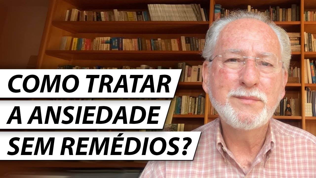 COMO TRATAR A ANSIEDADE SEM REMÉDIOS? - Dr. Cesar Vasconcellos Psiquiatra