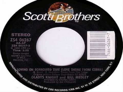 LOVING ON BORROWED TIME - Bill Medley & Gladys Knight