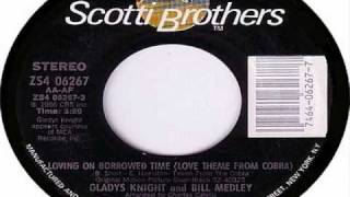 LOVING ON BORROWED TIME - Bill Medley & Gladys Knight