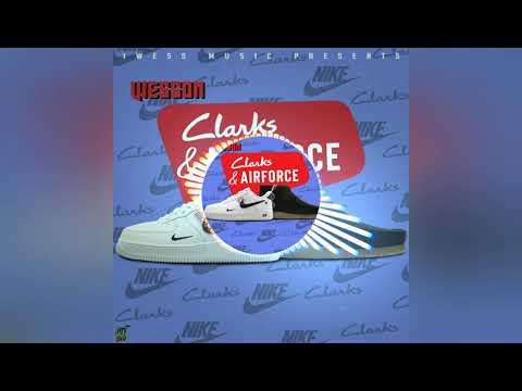 1Wesson  -  Clarks & Air Force  ( official audio)  #1wesson