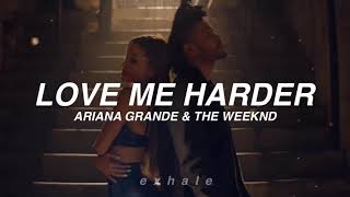 Ariana Grande &amp; The Weeknd - Love Me Harder (Traducida al español)