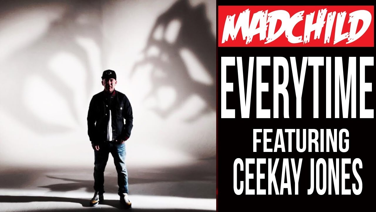 Madchild ft Ceekay Jones- ”Everytime”