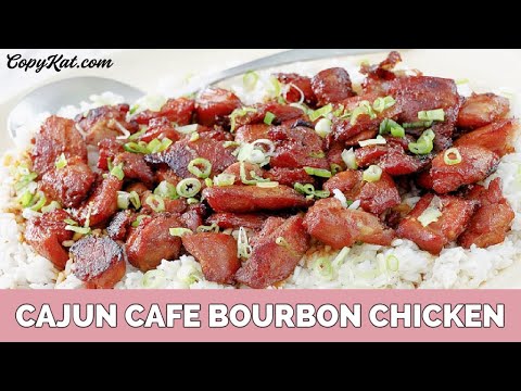 Cajun Cafe Bourbon Chicken