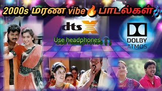 Download lagu 2000s Vibe💥 Songs🎶 / Dolby Atmos 🔊/Use headphones 🎧/@dolbytamizha  #tamilkuthusongs mp3