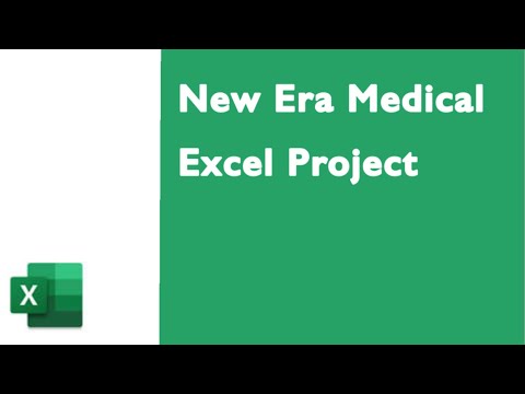 Tutorial of New Era Medical Excel Project in excel on Mac