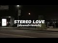 Edward Maya & Vika Jugulina || Stereo Love [slowed+reverb]