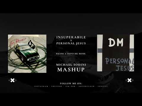 Insuperabile x Personal Jesus (Michael Sodini Mashup) - RKOMI x Depeche Mode