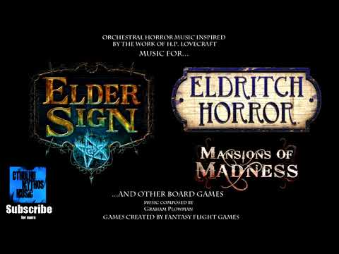 Eldritch Horror & Elder Sign: 1 Hour of H.P. Lovecraft Creepy Music for Board Games and Role Playing