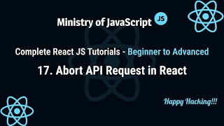 React JS Tutorials | Cancel API Request in React | React JS From Beginner to Advanced Crash Course