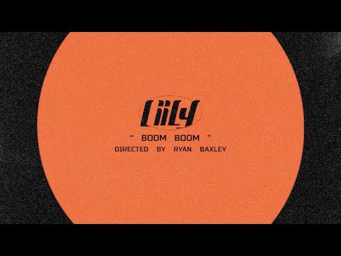 LIILY - BOOM BOOM (Official Video)