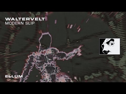 Waltervelt - Modern Slip (Ellum)