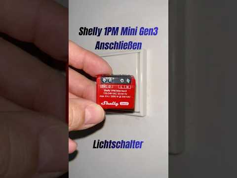 Shelly 1PM Mini Gen3 Anschließen Lichtschalter Einfach erklärt