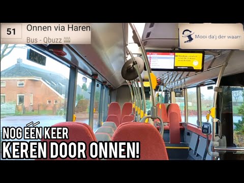 Nog één keer met lijn 51 keren door Onnen! Rit Haren - Onnen // Last day of Onnen Bus Loop, 11-12-21