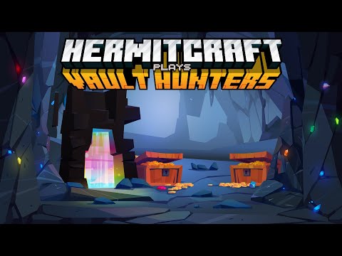 HermitCraft Vault Hunters LIVE - Jan. 20, 2024