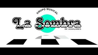 ERES MI MUNDO - LA SOMBRA DE AGUILARES