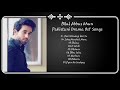 Bilal Abbas Khan Pakistani Drama Ost Songs 2025 Audio Jukebox