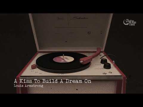 1952   A Kiss To Build A Dream On   Louis Armstrong