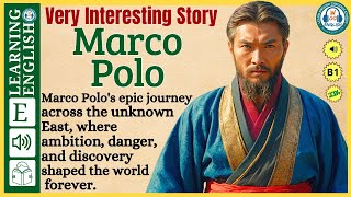 Improve your English  ⭐  Very Interesting Story - Level 3 -  Marco Polo | WooEnglish