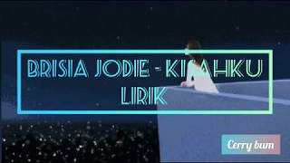 Download lagu BRISIA JODIE - KISAHKU (LIRIK VIDEO) mp3