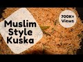 Kuska Plain Biryani Muslim Style Suriyavin Kaipakkuvam
