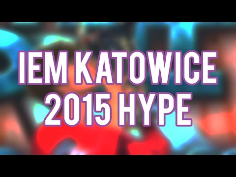 IEM Katowice 2015 hype video