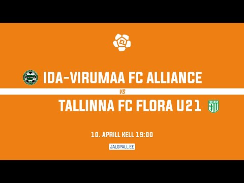 Ida-Virumaa FC Alliance - Tallinna FC Flora U21