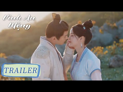 Trailer Vĩnh An Mộng