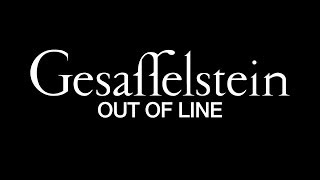 GESAFFELSTEIN - OUT OF LINE