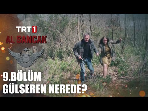 Gülseren’e Ne Oldu? - Al Sancak @alsancaktrt