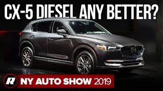 2019 Mazda CX-5 Diesel makes its debut. Was it worth the wait? - New York Auto Show 2019