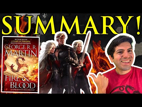 Fire & Blood: 1 Hour Summary – The Entire First Half Explained!