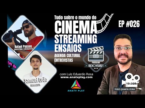 PROGRAMA AUDIOVISUART -Rafael Passos Publicitário e Cinegrafista - Samuel Leão Jornalista - EP #026