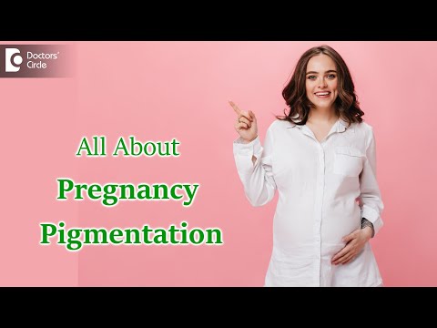 Skin Darkening & Pigmentation during Pregnancy:Cause & Treatment-Dr. Rajdeep Mysore| Doctors' Circle