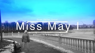 Miss May I - Masses of a Dying Breed (Dual Guitar Cover by MyEmiBow)