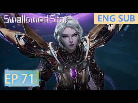 ENG SUB | Swallowed Star [EP71]