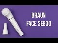Відеоогляд Braun Face 830