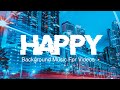 Upbeat and Happy Pop Background Music For Videos