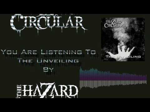 The Hazard Circular - The Unveiling (2016 Single)