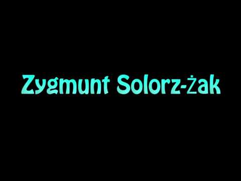 Learn How To Pronounce Zygmunt Solorz Zak
