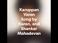 Tamil Song Karuppusamy Kuththagaithaarar Karuppan Varan Song By Karan And Shankar Mahadevan