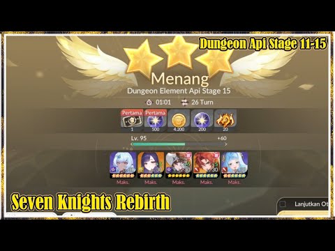 Dungeon Api Stage 11-15 Line Up Rotasi Skill | Seven Knights Rebirth