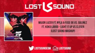 Major Lazer vs. Qulinez - Light It Up vs. Closer (Lost Sound Mashup)