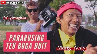 Download lagu PARARUSING TEU BOGA DUIT || AYA MEUREUN - WAGIWAGISTA & MANG ACAY mp3