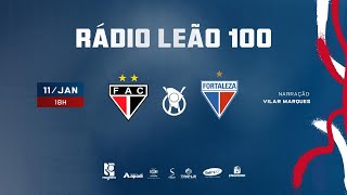 FERROVIÁRIO x FORTALEZA | CEARENSE 2026 | RÁDIO LEÃO 100/TV LEÃO