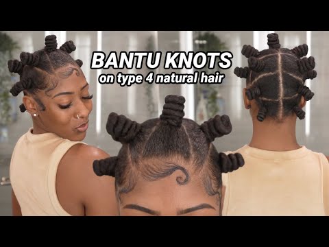 How To - Perfect Bantu Knots EVERYTIME on Type 4...