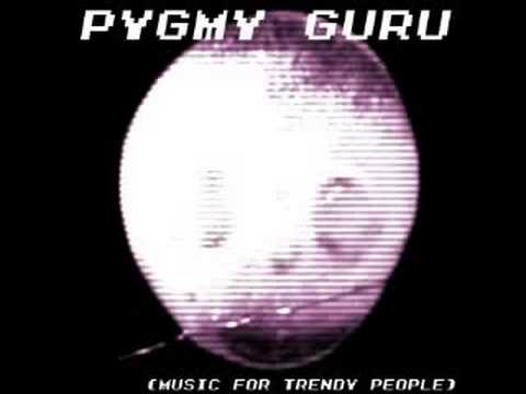 Pygmy Guru - 