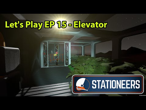 Stationeers Letsplay Mars EP 15 - Elevator