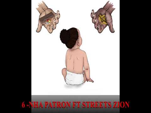 Nha Patron feat. Streets Zion