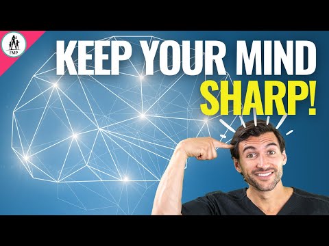 How To Keep Your Mind Sharp (Healthy Brain as You Age!)