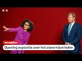 TERUGKIJKEN: koning opent slavernijtentoonstelling